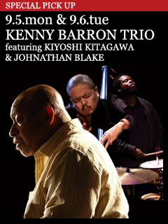 KENNY BARRON TRIO／9.5.mon & 9.6.tue