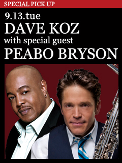 DAVE KOZ with special guest PEABO BRYSON／9.13.tue