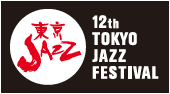 12th TOKYO JAZZ FESTIVAL