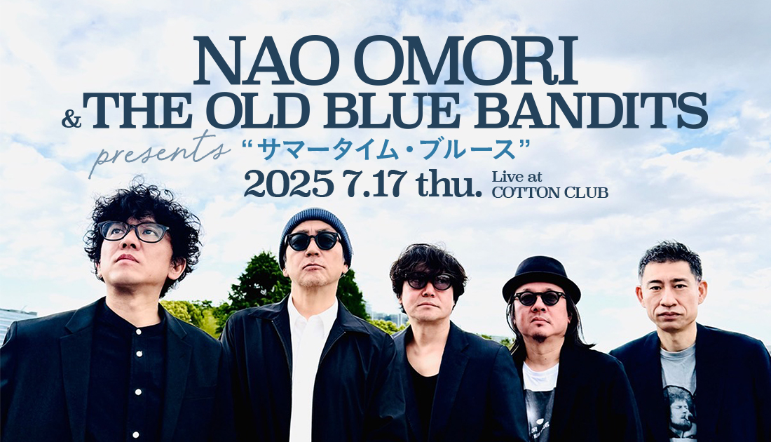 大森南朋 & THE OLD BLUE BANDITS